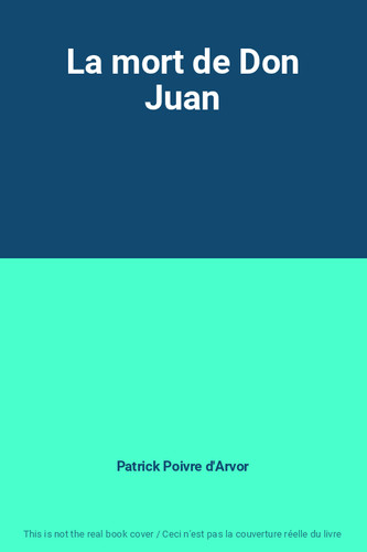 Mort don juan patrick - mort, juan,