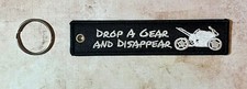 DROP A GEAR  AND DISAPPEAR  EMBROIDERED KEYRING  FREE P+P UK SELLER