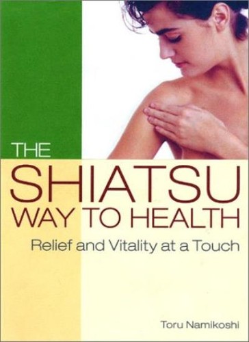The shiatsu way - to, health