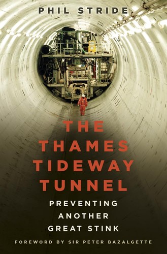 The thames tideway tunnel - the,