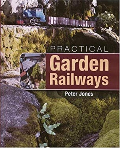 Practical garden railways - practical,