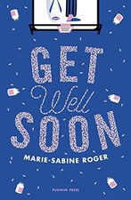 Get Well Soon - Roger