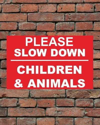 Please slow down children - slow,