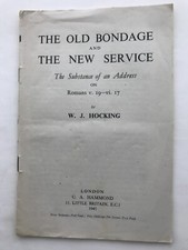 The Old Bondage and the New Service - Romans v. 19-vi. 17 - W J Hocking - 1945
