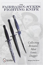 The Fairbairn-Sykes Fighting Knife by Wolfgang Peter-michel