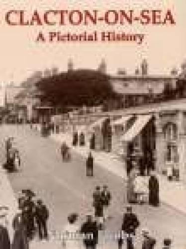 Clacton sea a pictorial - clacton-on-sea:,
