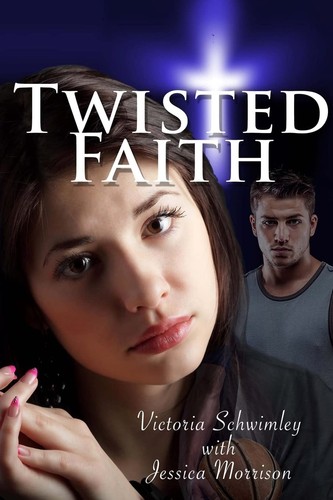 Twisted faith victoria - twisted,