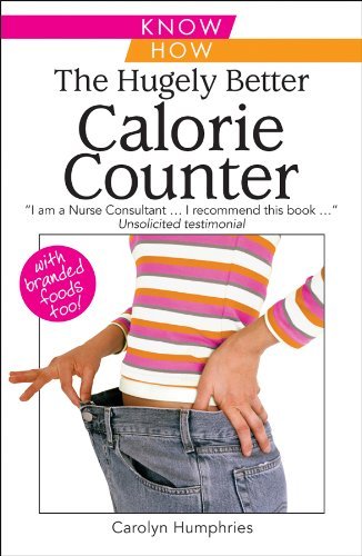 The hugely better calorie - the,