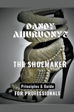 The Shoemaker: Principles &