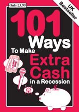 101 Ways to Make Extra Cash in a Recession,Gavin Griffiths
