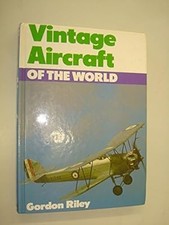 Vintage Aircraft of the World, Riley, Gordon, Used; Good Book