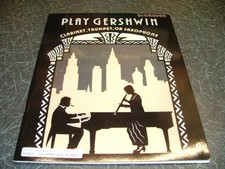 Play Gershwin: (B Flat/E flat instruments) Clarinet; Trumpet; sopra... Paperback
