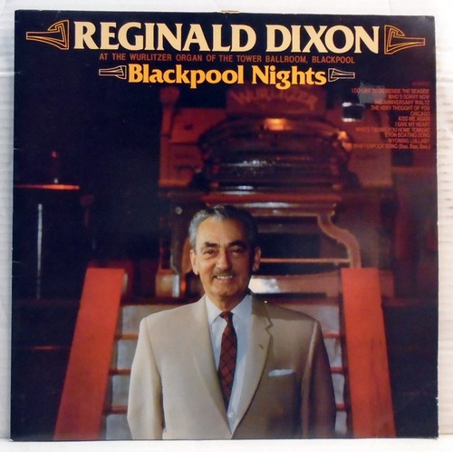 Reginald dixon blackpool - reginald,