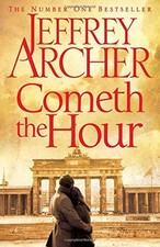 Cometh the Hour (The Clifton Chronicles),Jeffrey Archer