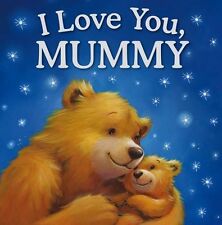 Hardback Story Book - I Love You Mummy (Gift Book),Igloo Books Ltd