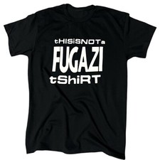 This Is Not A Fugazi T-Shirt | Men’s | Gift | Hardcore | Punk | Cotton |
