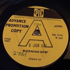 EPISODE SIX:(Pre-Deep Purple)Morning Dew-Sunshine Girl-U.K.7" 67 PYE 7N.17330