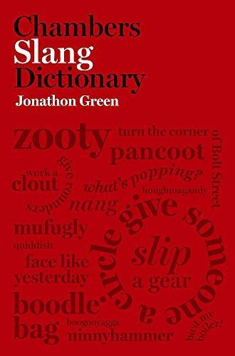 Chambers slang dictionary - slang,