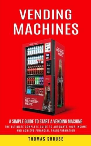 Thomas shouse vending machines - vending,