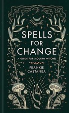 Spells for Change: A Guide for