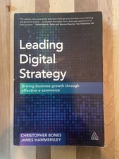Leading Digital Strategy : Driving Business Growth Through Effective E-Commerce