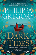 Dark Tides: The compelling new novel from the Sunday Tim... by Gregory, Philippa