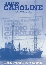 Radio Caroline: The Pirate
