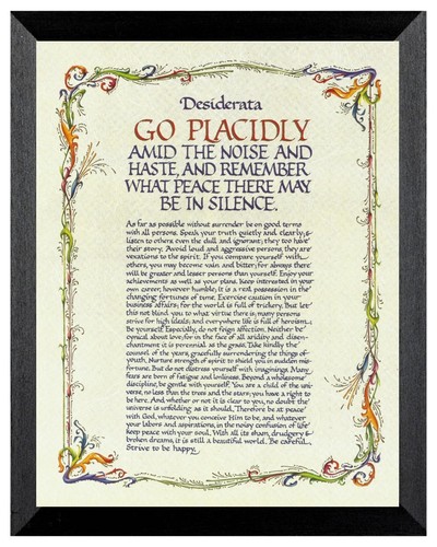 Desiderata placidly amid - -, go