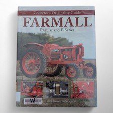 Farmall Regular and F-Series: Collector's Originality Guide (Original Series)