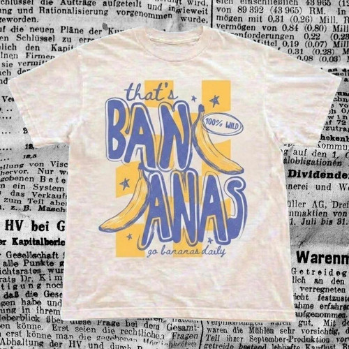 That bananas shirt groovy - that's,