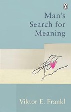 Man's Search For Meaning