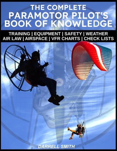 The complete paramotor pilot - complete,