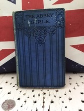 Antique/Vintage 1920 The Abbey Girls by Elsie J. Oxenham