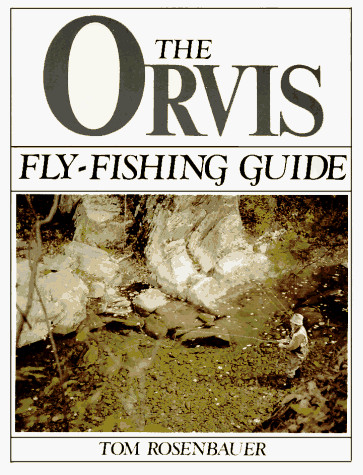 The orvis fly fishing guide - the,