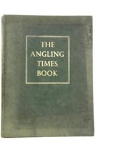 The Angling Times Book (Bernard Venables & Howard Marshall - 1955) (ID:99899)