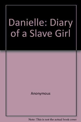 Danielle diary a slave - diary,