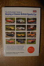 The Enthusiasts Guide to Buying a Classic British Sports Car by P Hingston,2007