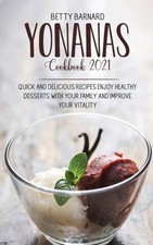Yonanas Cookbook 2021: Healthy