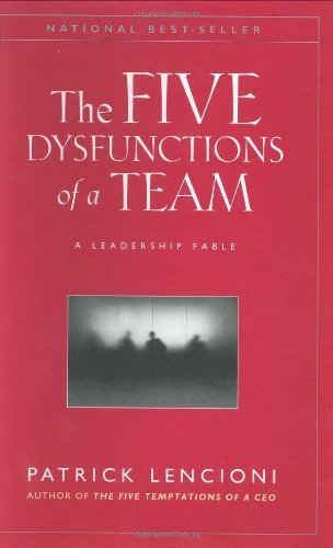 The five dysfunctions - of, a