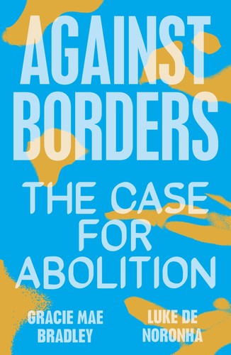 Against borders the - the, for