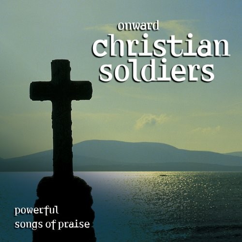 Onward christian soldiers - onward,,
