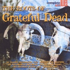 The Roots of the Grateful Dead
