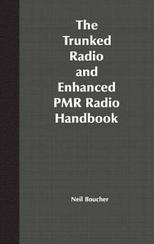 The trunked radio - and, enhanced