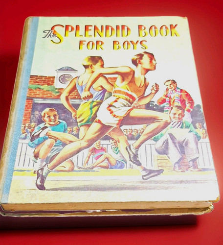 The splendid book for - splendid, boys