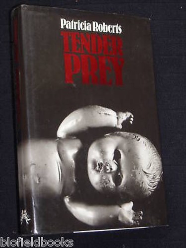 Patricia roberts tender prey - patricia,