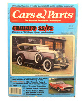 Nov 1984 Cars & Parts Magazine 1930 Buick 45 Phaeton Mercedes Nash 68 Camaro