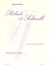 Prélude et Saltarelle pour saxophone et piano Robert Planel Book and Part(s) Sax