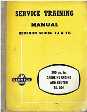 BEDFORD TJ TK TRUCK 300ci PETROL ENGINE ORIGINAL 1961 FACTORY REPAIR MANUAL
