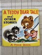 1950’s  A Teddy Bear Tale & other Stories(Pixie Book) By Miriam Dixon (Collins)