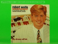 ROBERT WOLFE ANY DREAM WILL DO